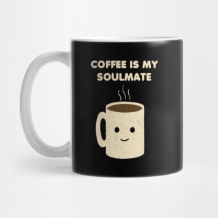 Coffee is my Soulmate Mug